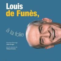 Alain Kruger, Louis de Funès, à la folie, Editions de La Martinière, Paris, 272p.