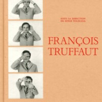 Serge Toubiana (dir.), François Truffaut, Flammarion, Paris, 240p.