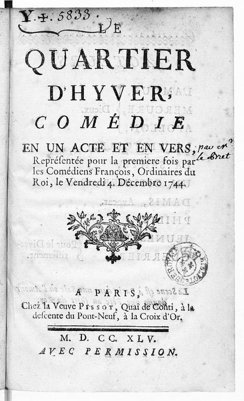 Quartier d'hyver (Le), comédie en un acte et en vers, représentée pour la première fois par les Comédiens françois ordinaires du Roi, le 4 décembre 1744 Quartier d'hyver (Le), comédie en un acte et en vers, représentée pour la première fois par les Comédiens françois ordinaires du Roi, le 4 décembre 1744