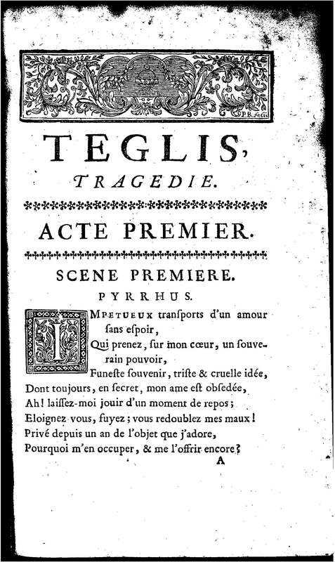 Téglis, tragédie représentée pour la première fois par les Comédiens ordinaires du Roi, le 19 septembre 1735