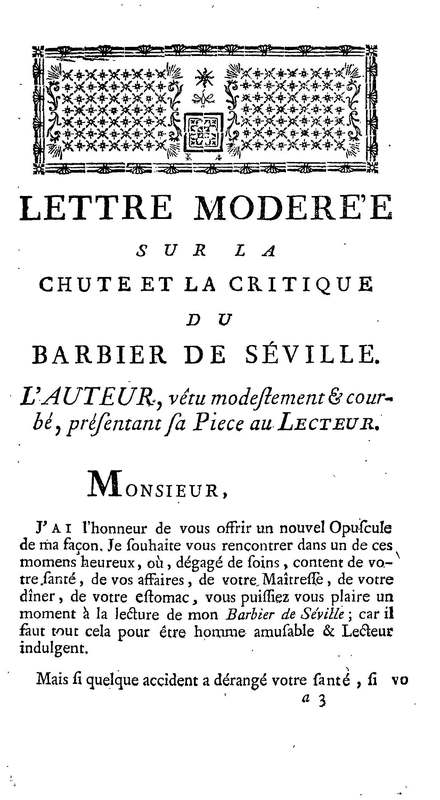 Barbier de Séville, ou la Précaution inutile (Le ), comédie en quatre actes, par M. de Beaumarchais, représentée sur le théâtre de la Comédie Française le 23 février 1775 (avec une Lettre modérée sur la chute et la critique du Barbier de Séville)