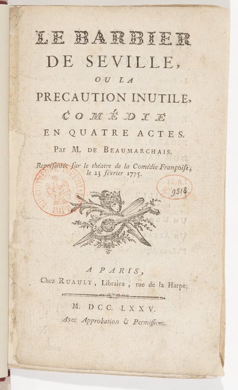 Barbier de Séville, ou la Précaution inutile (Le), comédie en quatre actes, par M. de Beaumarchais, représentée sur le théâtre de la Comédie Française le 23 février 1775 (avec une Lettre modérée sur la chute et la critique du Barbier de Séville)