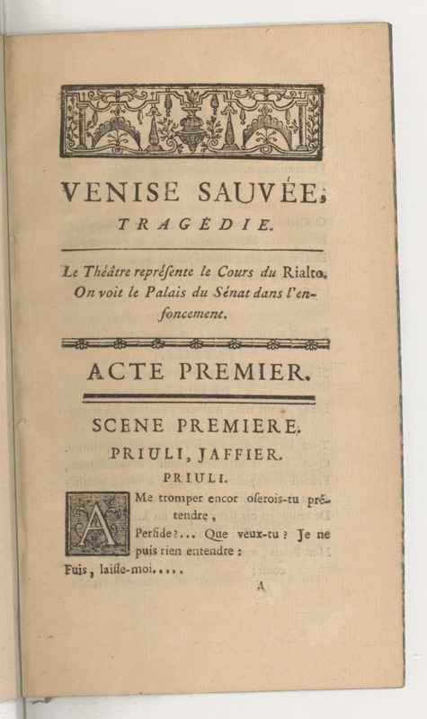 Venise sauvée, tragedie. Représentée par les Comédiens françois, le 5 décembre 1746… [Seconde édition]