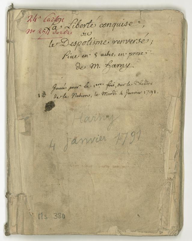 Liberté conquise ou le Despotisme renversé (La), drame héroïque en cinq actes et en prose Liberté conquise ou le Despotisme renversé (La), drame héroïque en cinq actes et en prose