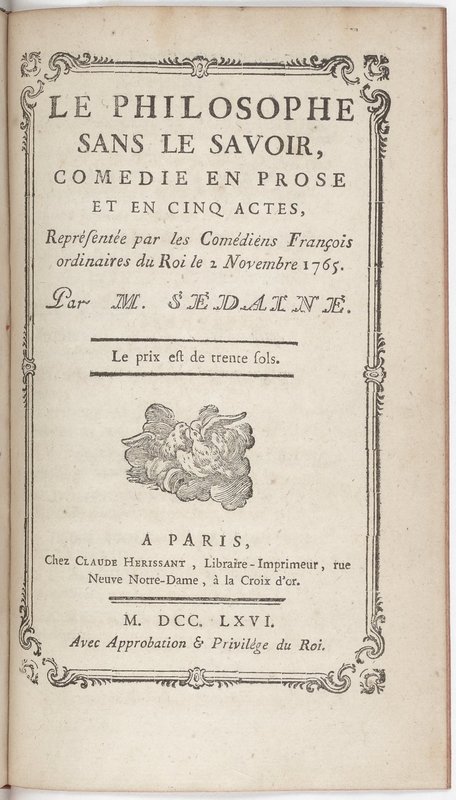 Philosophe sans le savoir (Le), comédie en prose et en cinq actes… par M. Sedaine. [Paris, les Comédiens français, 2 novembre 1765]