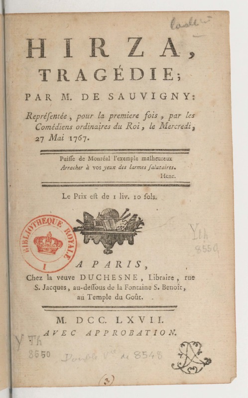 Hirza, tragédie, par M. de Sauvigny… (Comédiens ordinaires du Roi, 27 mai 1767) Hirza, tragédie, par M. de Sauvigny… (Comédiens ordinaires du Roi, 27 mai 1767)