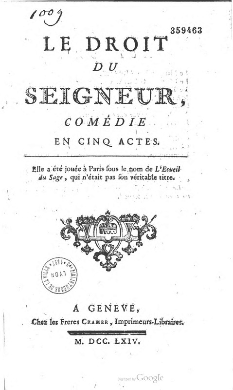 Droit du seigneur (Le), Comédie en cinq actes
