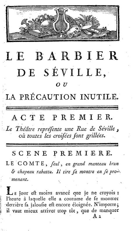 Barbier de Séville, ou la Précaution inutile (Le), comédie en quatre actes, par M. de Beaumarchais, représentée sur le théâtre de la Comédie Française le 23 février 1775 (avec une Lettre modérée sur la chute et la critique du Barbier de Séville)