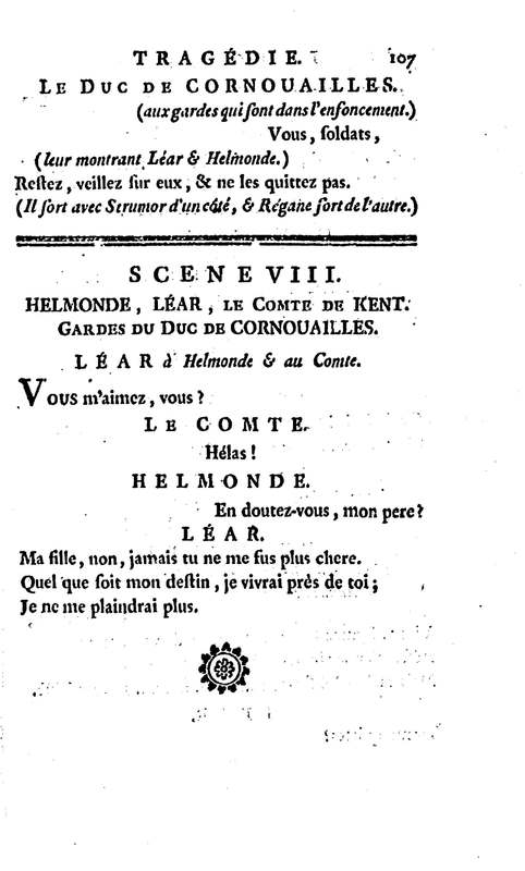 Roi Lear (Le), tragédie en cinq actes, par M. Ducis, représentée à Versailles le 16 janvier 1783 ; et à Paris, le 26 du même mois, par les Comédiens français Roi Lear (Le), tragédie en cinq actes, par M. Ducis, représentée à Versailles le 16 janvier 1783 ; et à Paris, le 26 du même mois, par les Comédiens français
