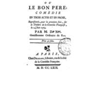 Julie, ou le Bon Père, comédie en trois actes et en prose / par M. D* N**, …