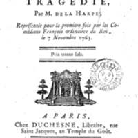 Comte de Warwik [sic] (Le), tragédie par M. de La Harpe, représentée pour la première fois par les Comédiens françois ordinaires du Roi, le 7 novembre 1763