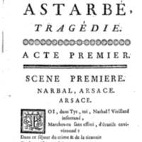 Astarbé, tragédie, par M. Colardeau. Représentée pour la première fois par les Comédiens françois ordinaires du Roi, le 27 février 1758