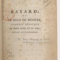 Bayard, ou Le Siège de Mézière, comédie héroïque en trois actes et en vers, mêlée d'intermèdes