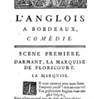 Anglais à Bordeaux (L'), comédie en un acte et en vers libres, par M. Favart… [Par les Comédiens françois ordinaires du Roi, 14 mars 1763]