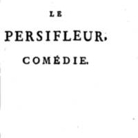 Persifleur (Le), comédie en trois actes et en vers… par M. de Sauvigny