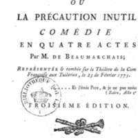 Barbier de Séville, ou la Précaution inutile (Le), comédie en quatre actes, par M. de Beaumarchais, représentée sur le théâtre de la Comédie Française le 23 février 1775 (avec une Lettre modérée sur la chute et la critique du Barbier de Séville)