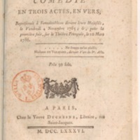 Mariage secret (Le), comédie en trois actes, en vers ; représentée à Fontainebleau, devant Leurs Majestés, le vendredi 4 novembre 1785 ; &, pour la première fois sur le Théâtre Français, le 10 mars 1786