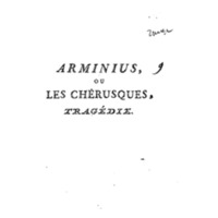 Arminius, ou les Chérusques : tragédie, tirée du théâtre allemand