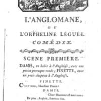 Anglomane, ou l'Orpheline léguée (L'), comédie en un acte et en vers libres, par M. Saurin, … [Fontainebleau, Comédiens français, 5 novembre 1772 ; Paris, 23 novembre 1772.] Suivie d'une Épître à un jeune poète qui veut renoncer aux Muses