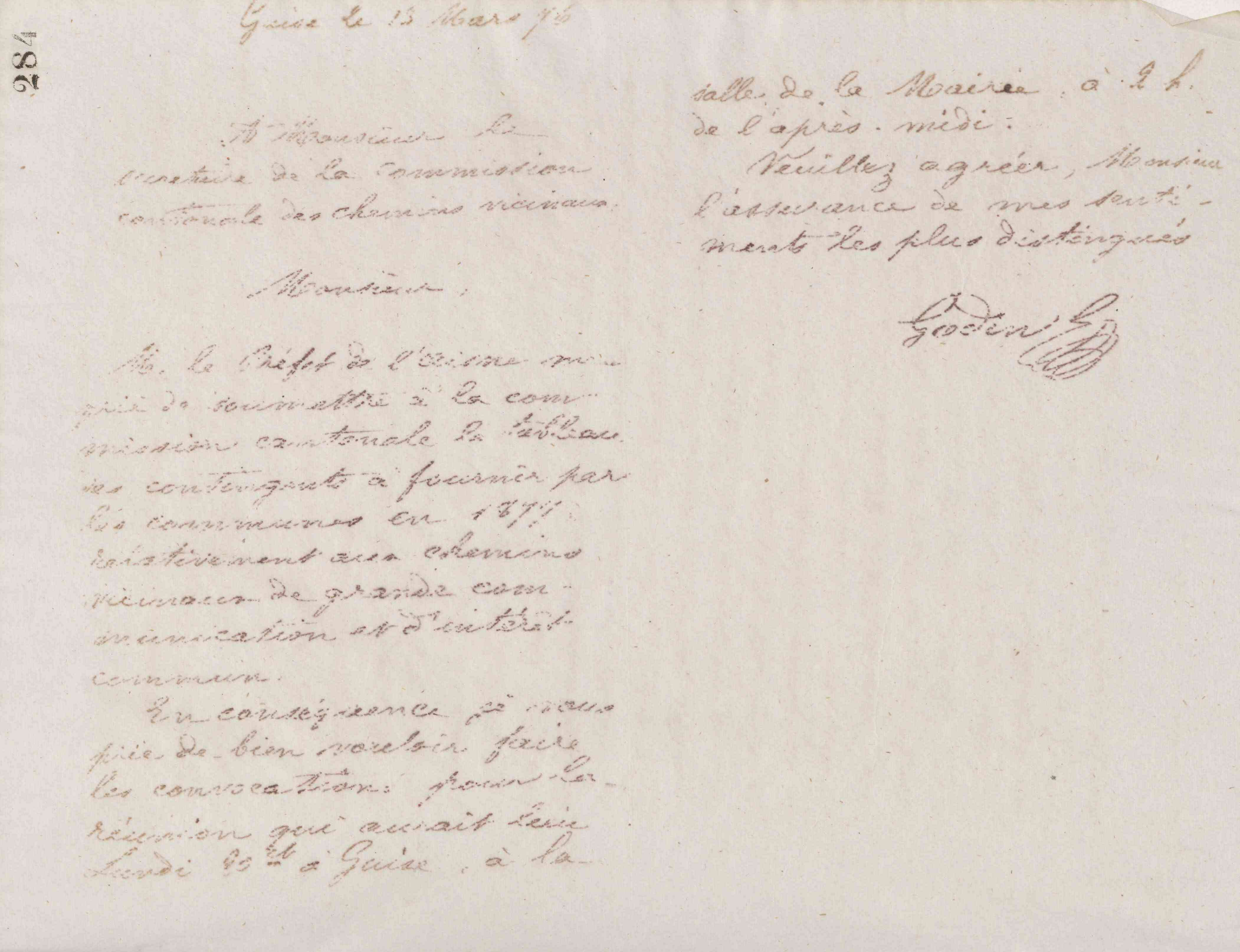 Jean-Baptiste André Godin à monsieur le secrétaire de la commission cantonale des chemins vicinaux, 13 mars 1876 Jean-Baptiste André Godin à monsieur le secrétaire de la commission cantonale des chemins vicinaux, 13 mars 1876