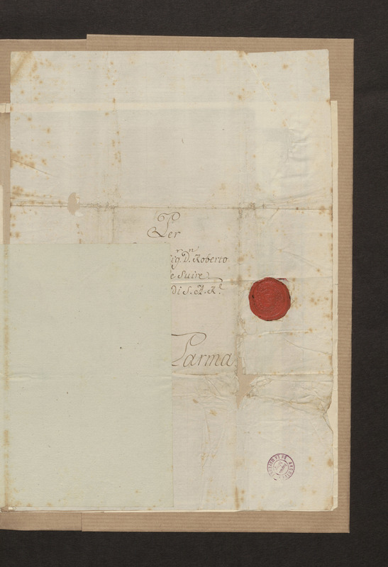 Lettre de Joseph Sacco ministre de Parme à Robert-Martin Le Suire secrétaire de Son Altesse Royale, folio 9_droite Lettre de Joseph Sacco ministre de Parme à Robert-Martin Le Suire secrétaire de Son Altesse Royale, folio 9_droite