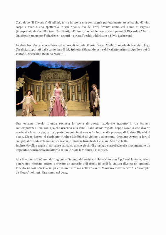 2015 : Il trionfo del dio denaro, Revue de presse