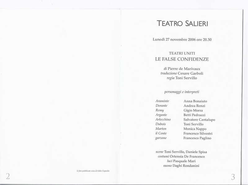 1998 : Le false confidenze (Toni Servillo), Programme (Reprises 2005-2007)