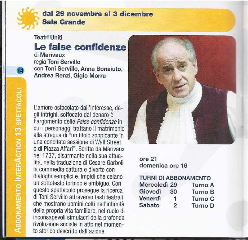 1998 : Le false confidenze (Toni Servillo), Programme (Reprises 2005-2007)