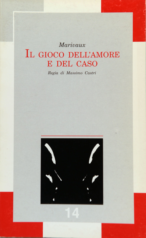 1993 : Il gioco dell’amore e del caso (Massimo Castri)