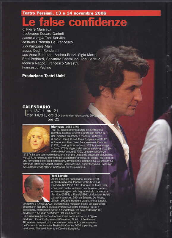 1998 : Le false confidenze (Toni Servillo), Programme (Reprises 2005-2007)
