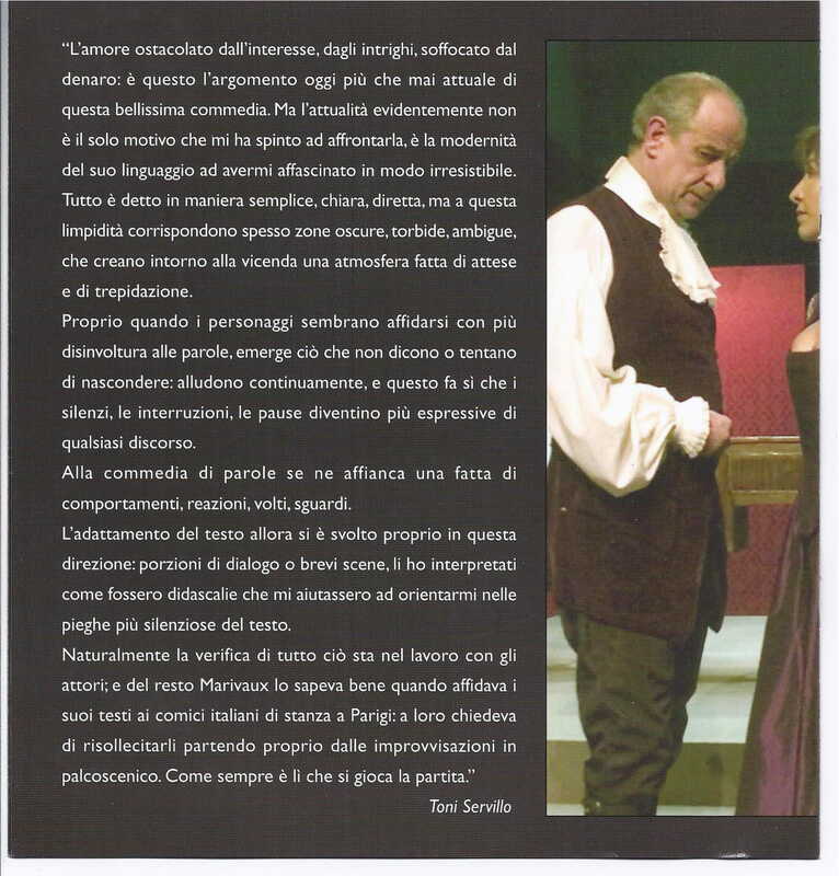 1998 : Le false confidenze (Toni Servillo), Programme (Reprises 2005-2007)