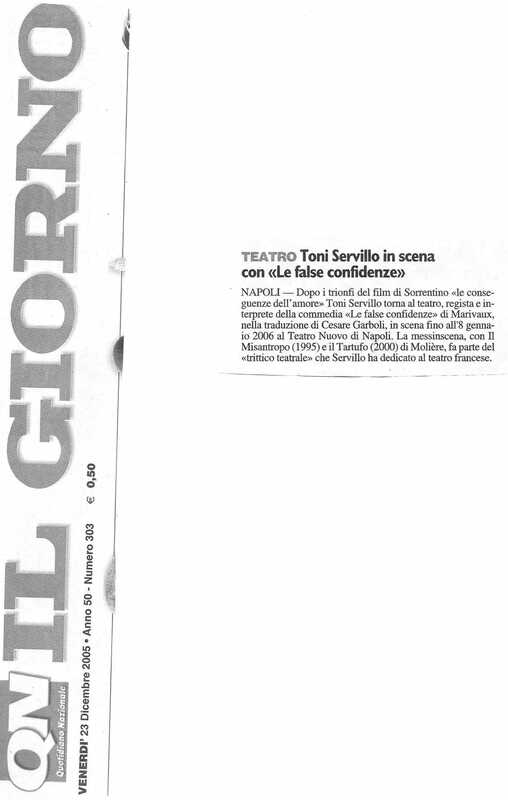 1998 : Le false confidenze (Toni Servillo), Revue de presse (Reprise 2005-2007)