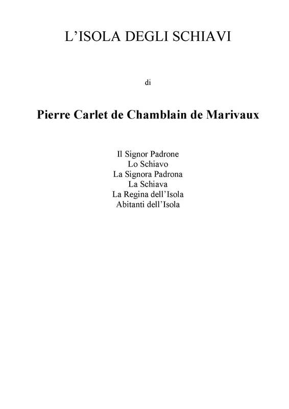 2016 [?] : L’isola degli schiavi [Traduction anonyme]