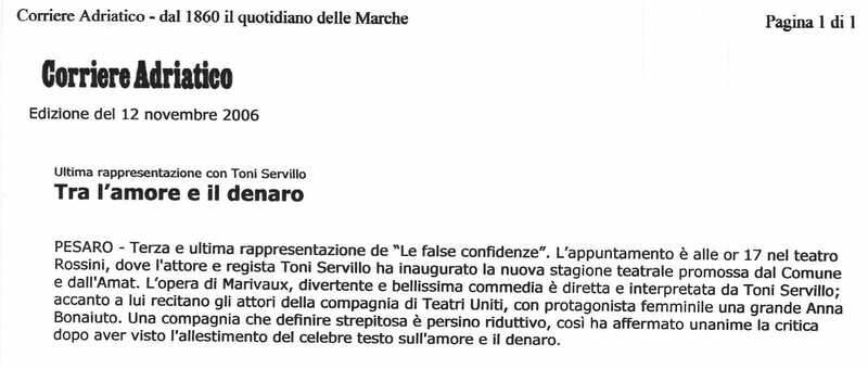 1998 : Le false confidenze (Toni Servillo), Revue de presse (Reprise 2005-2007)