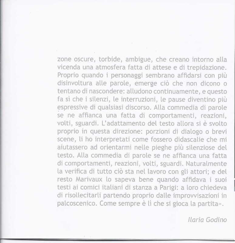 1998 : Le false confidenze (Toni Servillo), Programme (Reprises 2005-2007)