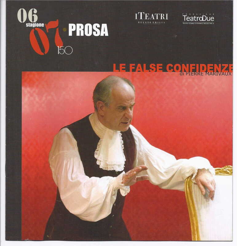1998 : Le false confidenze (Toni Servillo), Programme (Reprises 2005-2007)