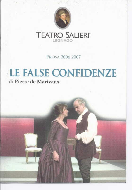 1998 : Le false confidenze (Toni Servillo), Programme (Reprises 2005-2007)