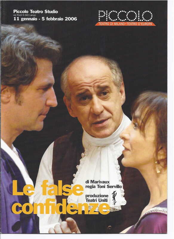 1998 : Le false confidenze (Toni Servillo), Programme (Reprises 2005-2007)
