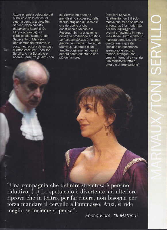 1998 : Le false confidenze (Toni Servillo), Programme (Reprises 2005-2007)