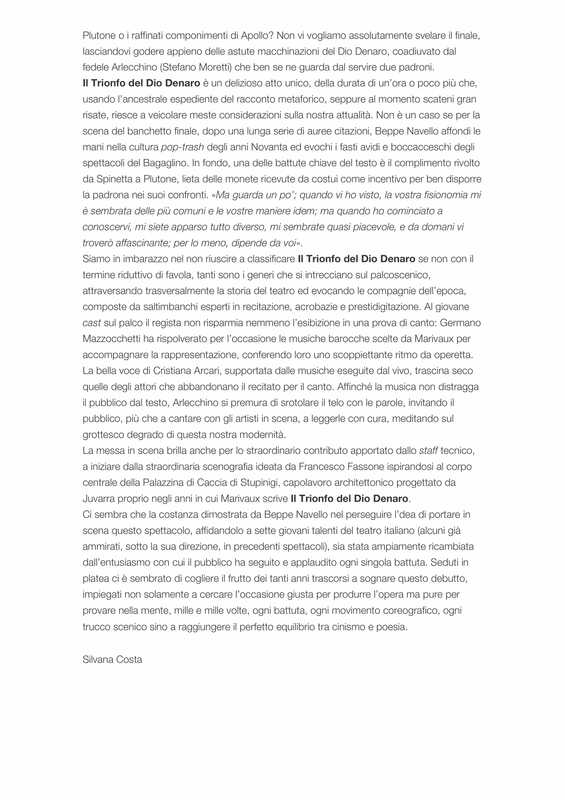 2015 : Il trionfo del dio denaro, Revue de presse