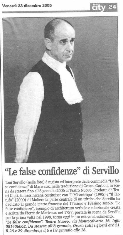 1998 : Le false confidenze (Toni Servillo), Revue de presse (Reprise 2005-2007)