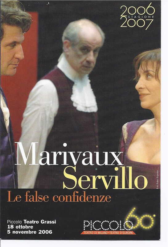 1998 : Le false confidenze (Toni Servillo), Programme (Reprises 2005-2007)