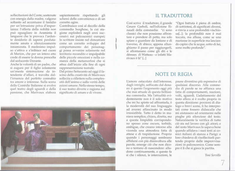 1998 : Le false confidenze (Toni Servillo), Programme (Reprises 2005-2007)