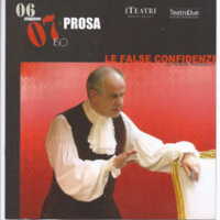 1998 : Le false confidenze (Toni Servillo), Programme (Reprises 2005-2007)