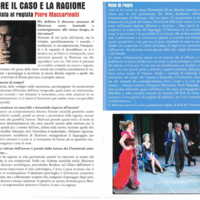 2012 : Il gioco dell’amore e del caso, Programme