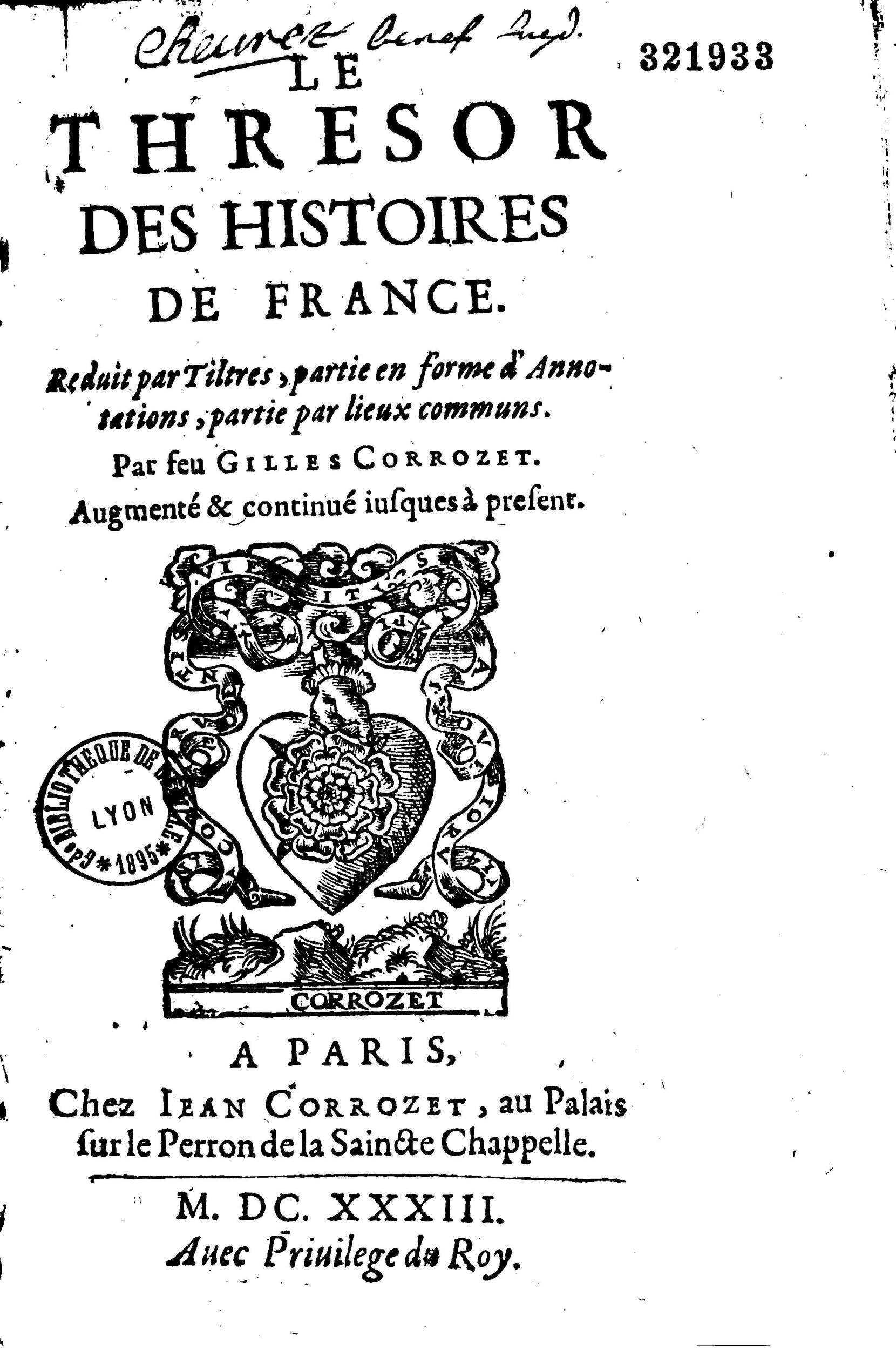 1633 - Jean Corrozet - Trésor des histoires de France - BM Lyon 1633 - Jean Corrozet - Trésor des histoires de France - BM Lyon