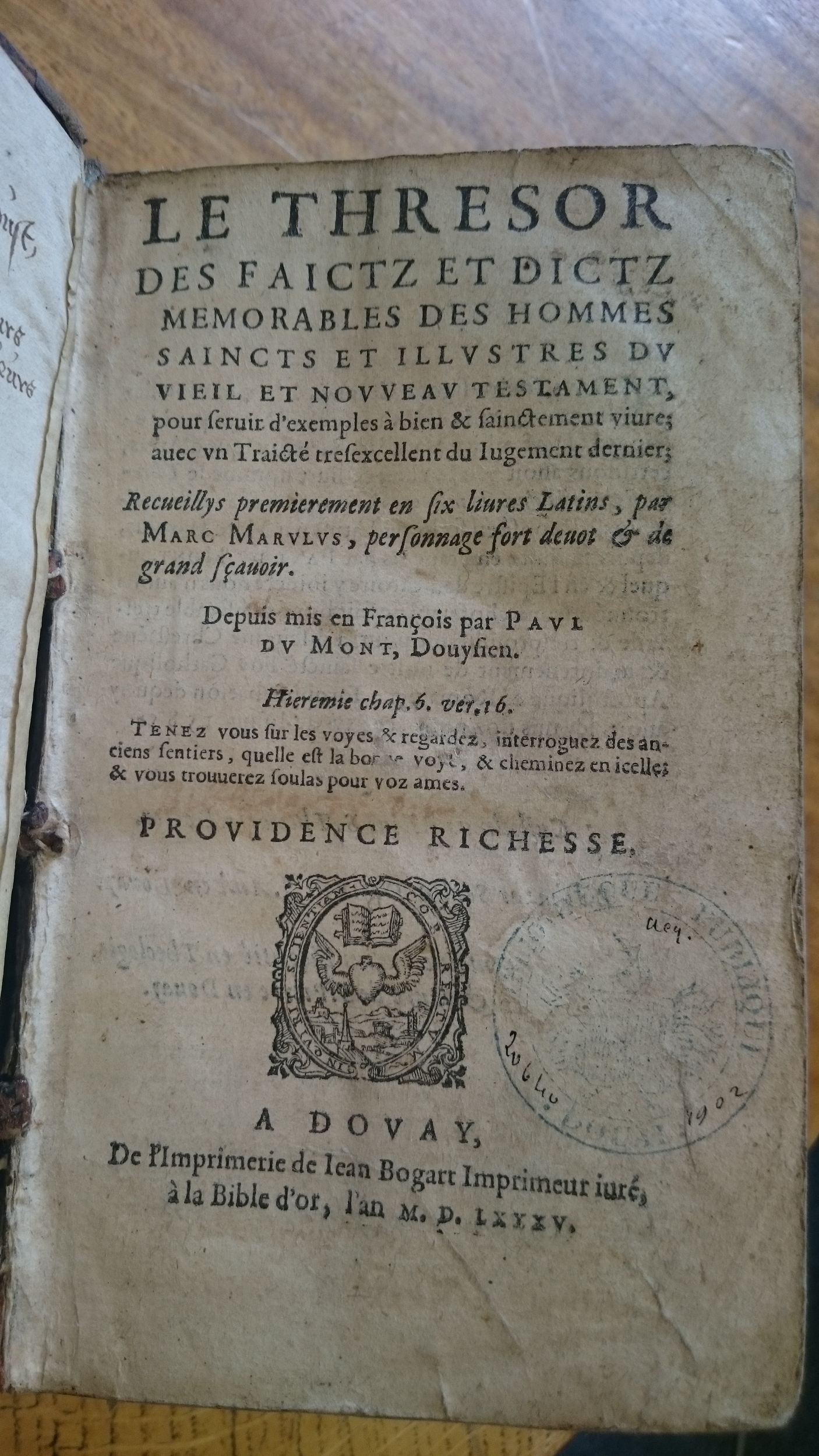 1585 - Jean Bogard - Trésor des faits et dits mémorables des hommes saints et illustres - Douai Quincy