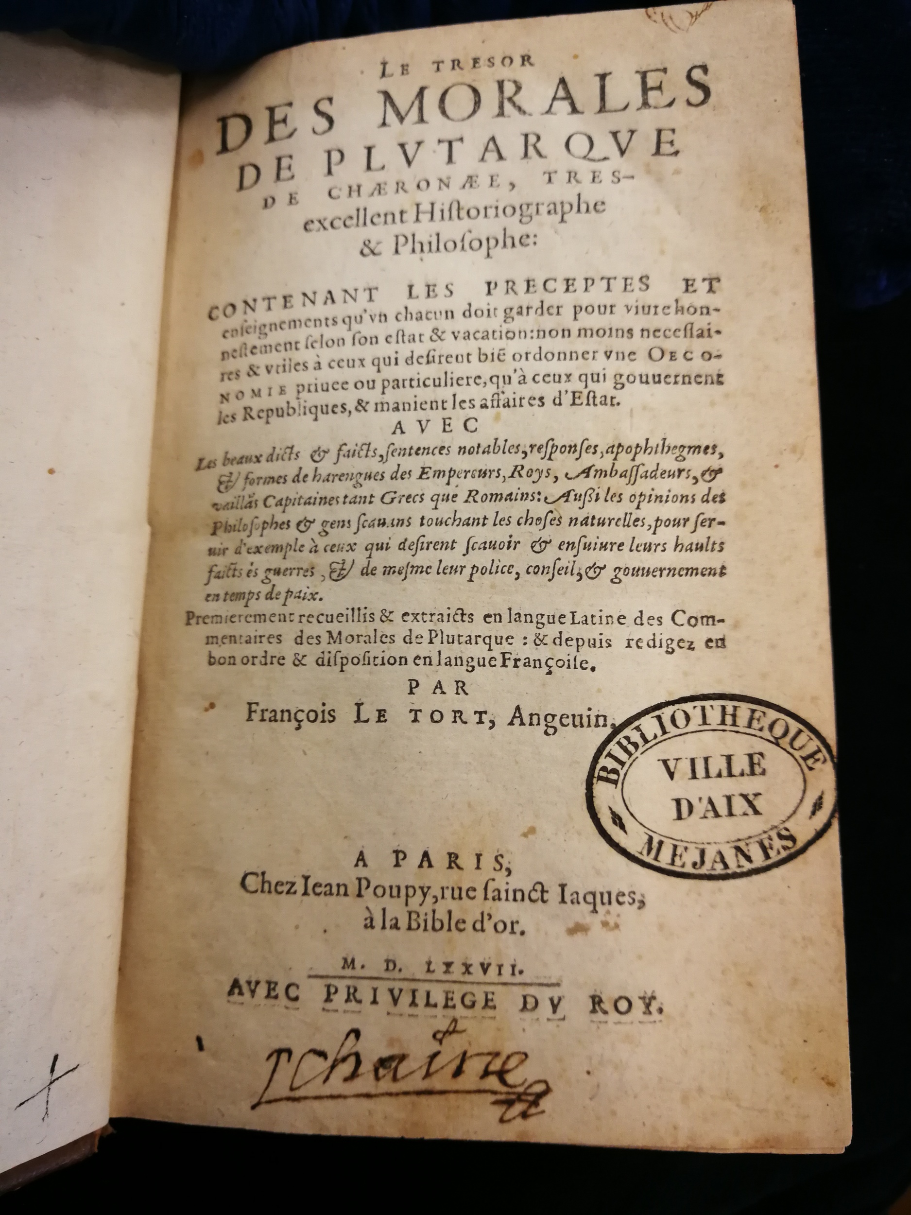 1577 - Jean Poupy - Trésor des morales de Plutarque - Les Méjanes, Aix-en-Provence