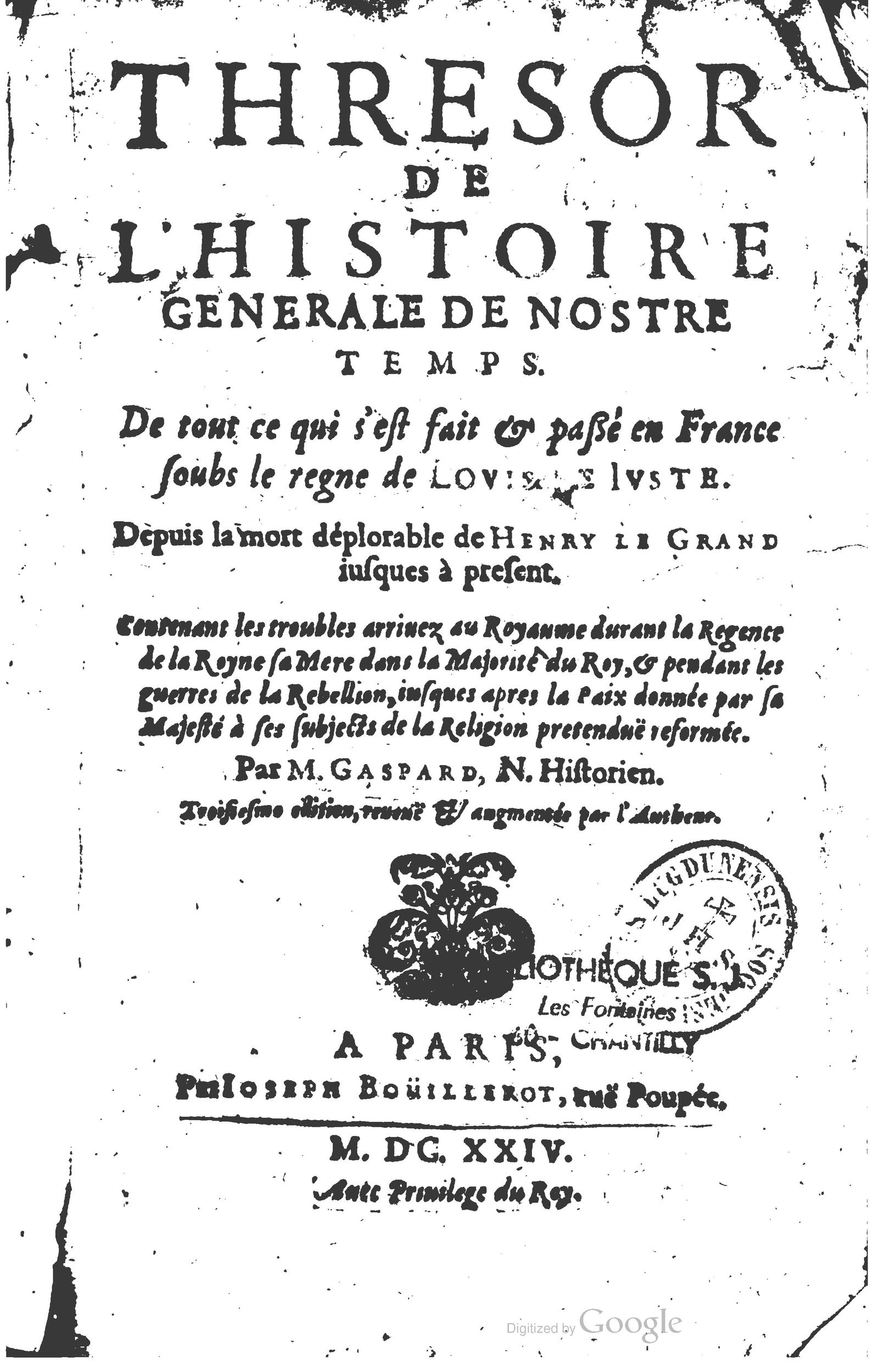 1624 - Joseph Bouillerot - Trésor de l’histoire générale de notre temps - BM Lyon 1624 - Joseph Bouillerot - Trésor de l’histoire générale de notre temps - BM Lyon