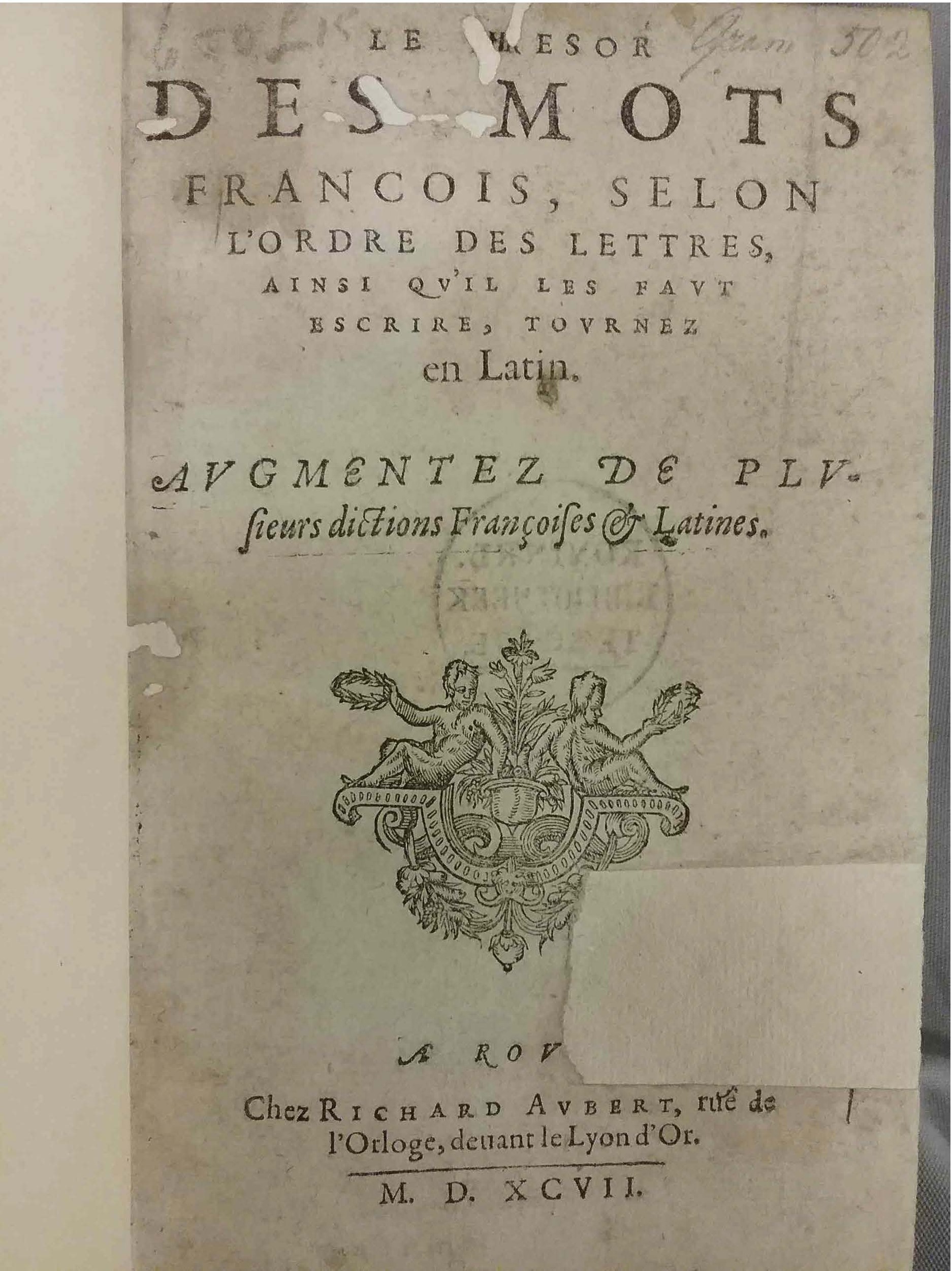 1597 - Richard Aubert - Trésor des mots et traits français - Den Haag 1597 - Richard Aubert - Trésor des mots et traits français - Den Haag